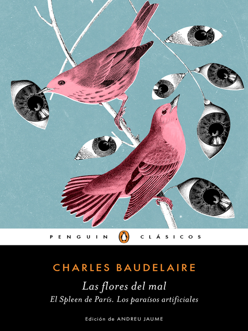 Title details for Las flores del mal | El Spleen de París | Los paraísos artificiales (Los mejores clásicos) by Charles Baudelaire - Wait list